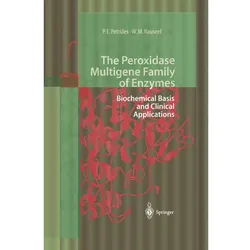 The Peroxidase Multigene Family of Enzymes, Fachbücher von Petro E. Petrides, William M. Nauseef