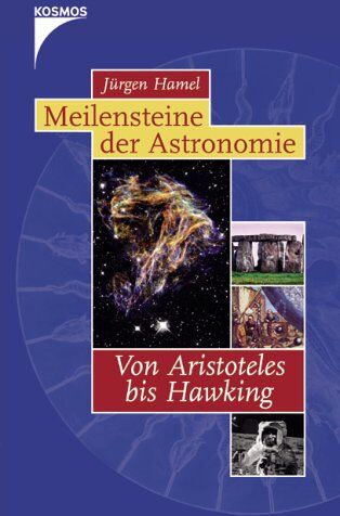 Jürgen Hamel - Meilensteine der Astronomie. Von Aristoteles bis Hawking - Preis vom 06.10.2026 07:26:00 h