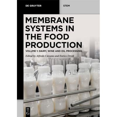 Membrane Systems in the Food Production, Taschenbuch von , De Gruyter, 978-3-11-074288-6