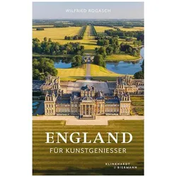 England für Kunstgeniesser, Fachbücher von Wilfried Rogasch
