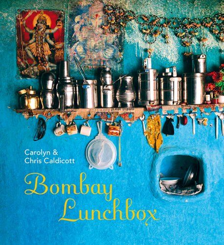 Carolyn Caldicott - Bombay Lunchbox: Indische Leckerbissen - Preis vom 09.10.2026 07:28:09 h