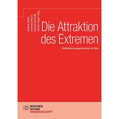 Die Attraktion des Extremen, Taschenbuch von , Wochenschau, 978-3-7344-1162-5