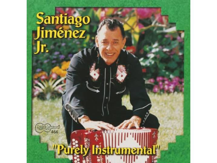 Santiago Jimenez Jr. - Purely Instrumental