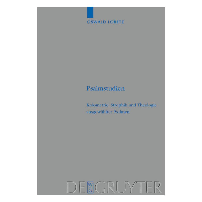 De Gruyter Loretz:Psalmstudien (Deutsch, Hardcover, Oswald Loretz) (67765924)