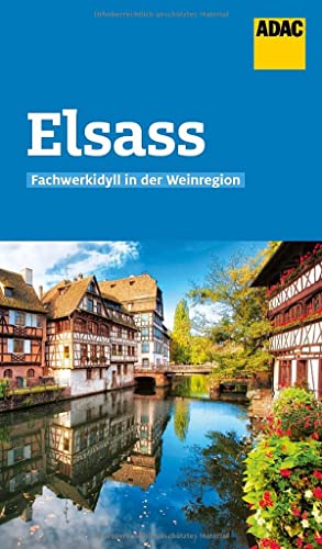 Frommer, Robin Daniel - ADAC Reiseführer Elsass: Der Kompakte mit den ADAC Top Tipps und cleveren Klappenkarten - Preis vom 10.10.2026 11:48:34 h
