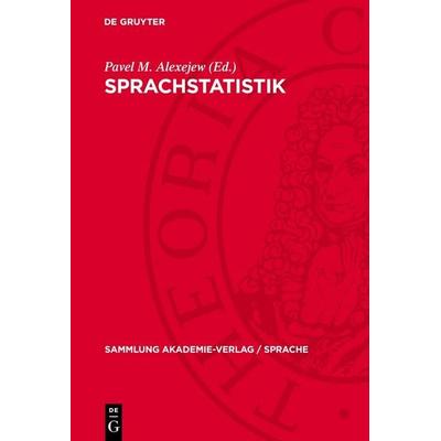 Sprachstatistik, Gebundene Ausgabe von , De Gruyter, 978-3-11-275154-1