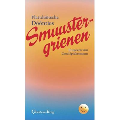 Smuustergrienen, Taschenbuch von , Quickborn, 978-3-87651-517-5