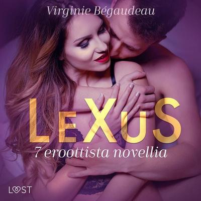 LeXuS: 7 eroottista novellia - Virginie Bégaudeau, Audio, 9788728183168