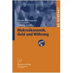 Makroökonomik, Geld und Währung, Fachbücher von Werner Rothengatter, Axel Schaffer, Joachim Sprink