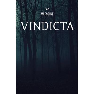Vindicta, Taschenbuch von Jan Marschke, Epubli, 978-3-7531-3979-1