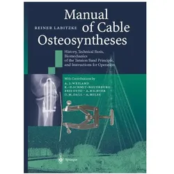 Manual of Cable Osteosyntheses, Fachbücher von Reiner Labitzke