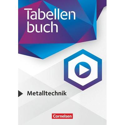 Tabellenbücher - Tabellenbuch Metalltechnik, Taschenbuch von Markus Bongers,Wolfgang Rund,Uwe Kirschberg,Stephan Klute,Hans-Dieter Döringer, Cornelsen