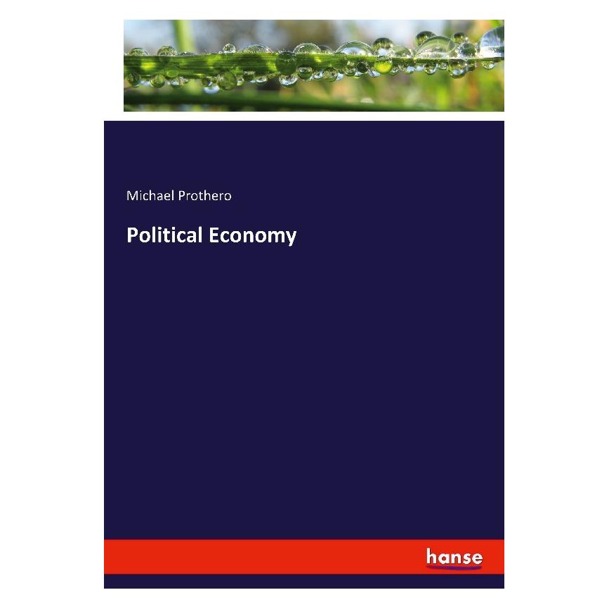 Hansebooks Political Economy (Englisch, Softcover, Michael Prothero) (57133166)