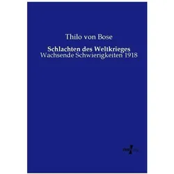 Schlachten des Weltkrieges, Fachbücher von Thilo von Bose