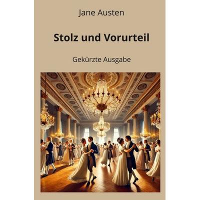Stolz und Vorurteil - Gekürzt, Taschenbuch von Jane Austen, Tolino media, 978-3-8194-9104-7