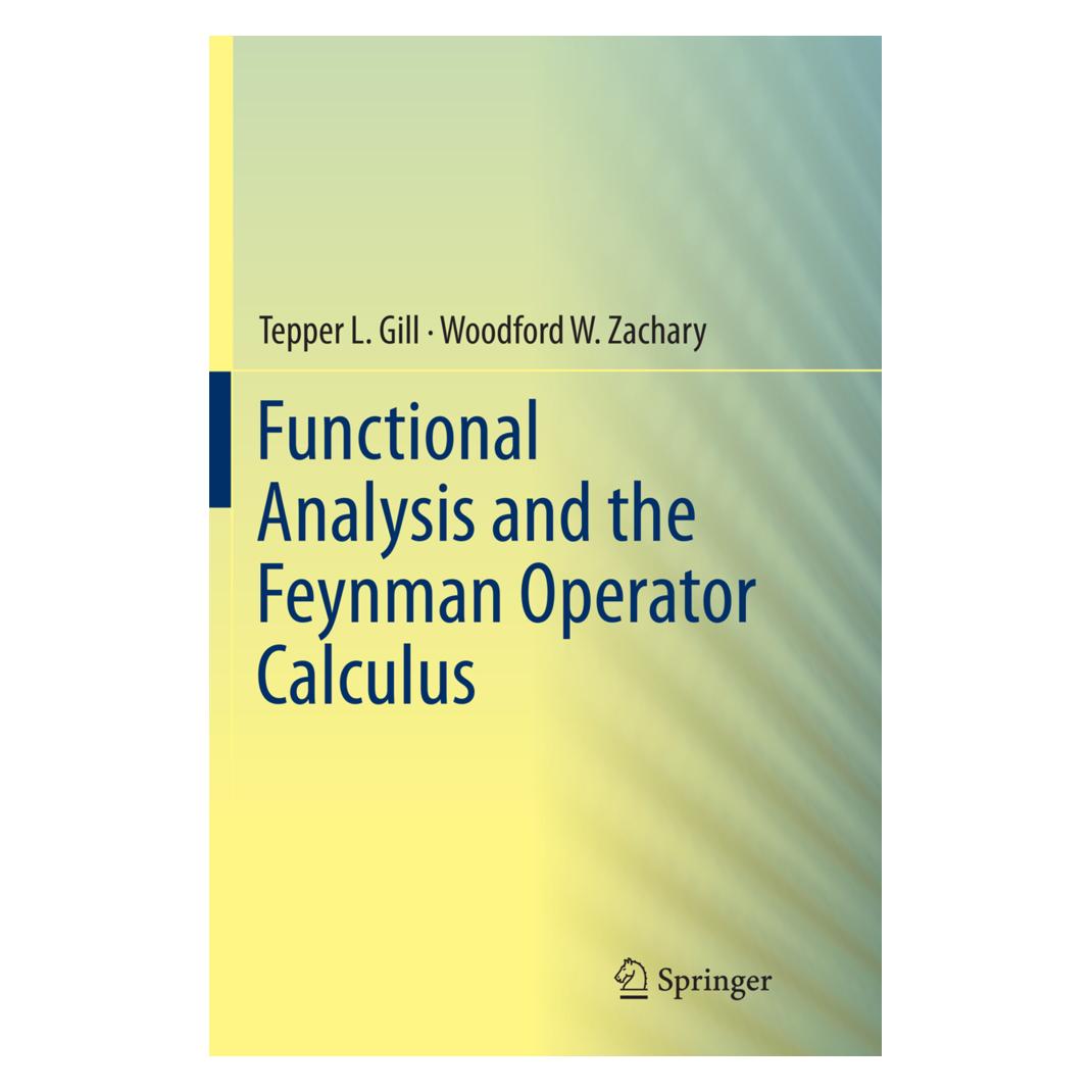 Springer Functional Analysis and the Feynman Operator Calculus (Englisch, Softcover, Tepper Gill, Woodford Zachary) (56010825)