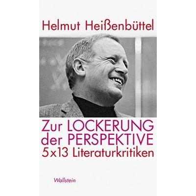 Zur Lockerung der Perspektive, Gebundene Ausgabe von Helmut Heissenbüttel, Wallstein Verlag, 978-3-8353-1219-7