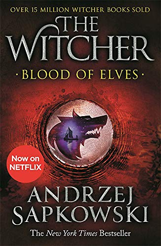 Andrzej Sapkowski - Blood of Elves: Witcher 1 – Now a major Netflix show (The Witcher, Band 1) - Preis vom 13.10.2026 11:25:28 h