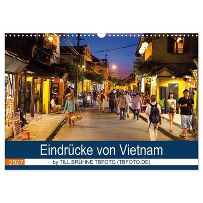 Eindrücke von VIETNAM 2027 by Till Brühne 2027 (Wandkalender 2027 DIN A3 quer), CALVENDO Monatskalender