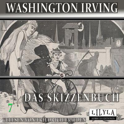 Das Skizzenbuch 7 - Washington Irving, Audio, 9783988526397