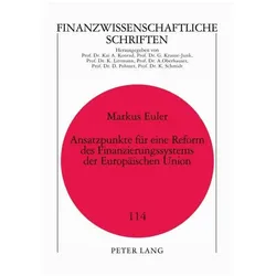 Euler:Ansatzpunkte für eine Reform des, Fachbücher von Markus Euler
