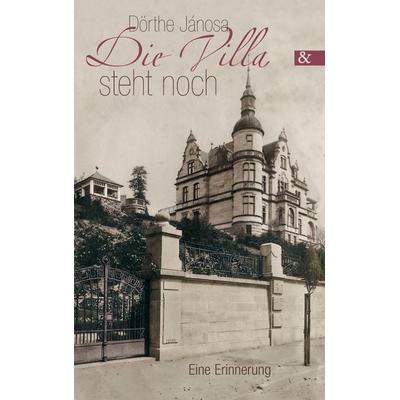 Die Villa steht noch, Taschenbuch von Dörthe Jánosa, Buch & media, 978-3-86520-491-2