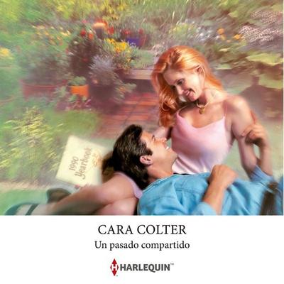 Un pasado compartido - Cara Colter, Audio, 9788410748545
