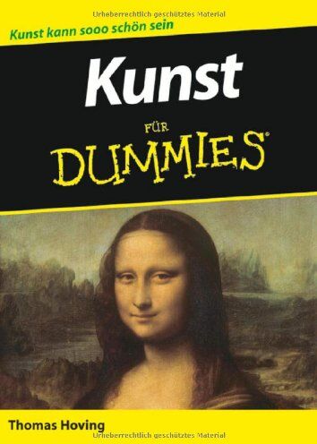 Thomas Hoving - Kunst für Dummies: Sonderausgabe: Kunst kann sooo schön sein - Preis vom 09.10.2026 07:28:09 h