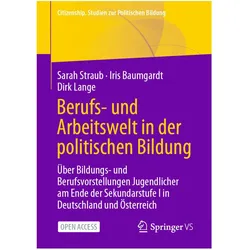 Berufs- und Arbeitswelt in der politischen Bildung, Fachbücher von Sarah Straub, Dirk Lange, Iris Baumgardt