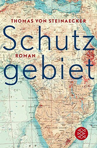 Thomas von Steinaecker - Schutzgebiet: Roman - Preis vom 02.10.2026 23:42:20 h