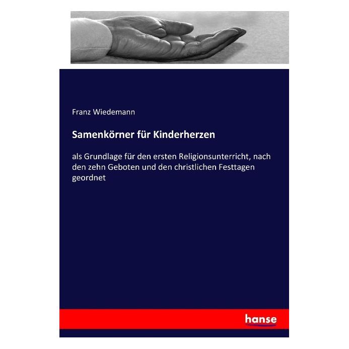Hansebooks Samenkörner für Kinderherzen (Deutsch, Softcover, Franz Wiedemann) (7291917)
