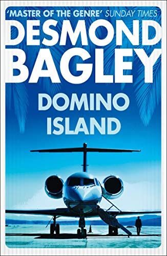 Desmond Bagley - Bagley, D: Domino Island: The Unpublished Thriller by the Master of the Genre - Preis vom 10.10.2026 11:48:34 h