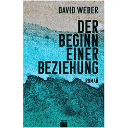 Der Beginn einer Beziehung, Belletristik von David Weber