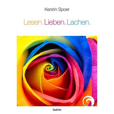 Lesen. Lieben. Lachen., Taschenbuch von Kerstin Spoer, BoD – Books on Demand, 978-3-7357-9503-8