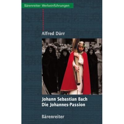 Johann Sebastian Bach - Die Johannes Passion -