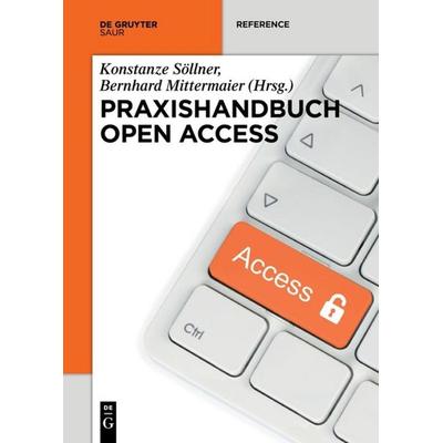 Praxishandbuch Open Access, Taschenbuch von , De Gruyter Saur, 978-3-11-063718-2