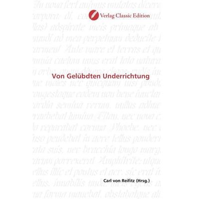 Von Gelübdten Underrichtung, Taschenbuch von , Verlag Classic Edition, 978-3-8397-0569-8