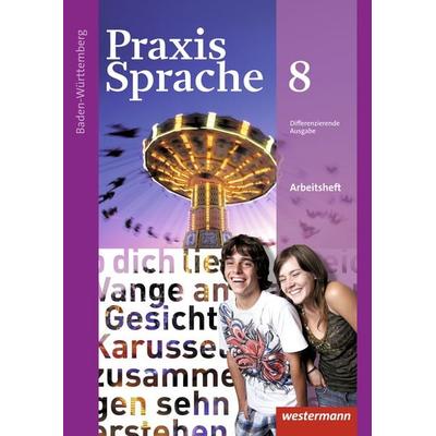 Praxis Sprache - Ausgabe 2015 für Baden-Württemberg, Geheftet von , Westermann Schulbuchverlag, 978-3-14-123100-7
