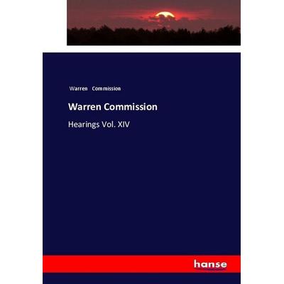 Warren Commission, Taschenbuch von Warren Commission, Hansebooks, 978-3-337-46322-9