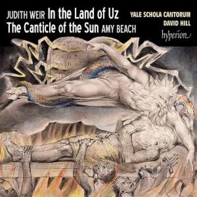 In the Land of Uz/The Canticle of the Sun - David Hill,Yale Schola Cantorum, CD
