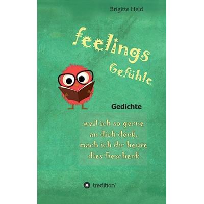 feelings/ Gefühle, Taschenbuch von Brigitte Held, Tredition, 978-3-7469-5653-4