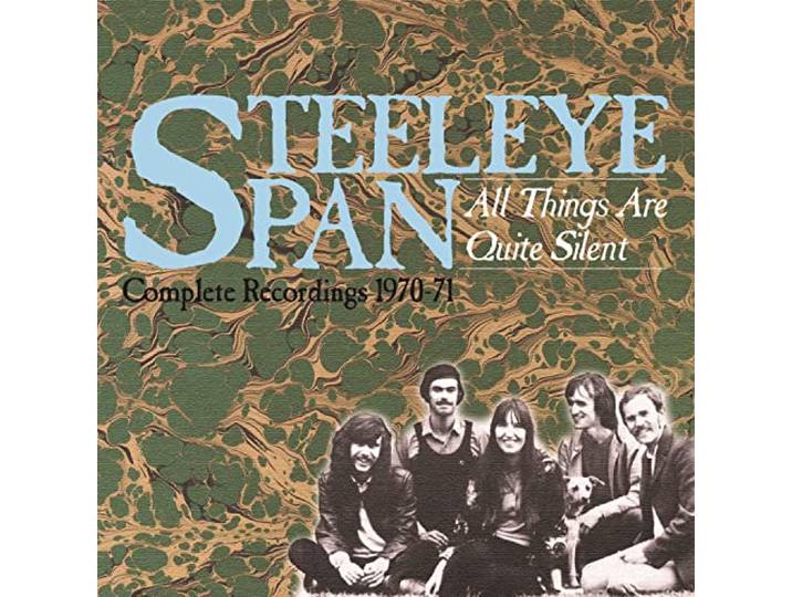 Steeleye Span - All Things Are Quite Silent