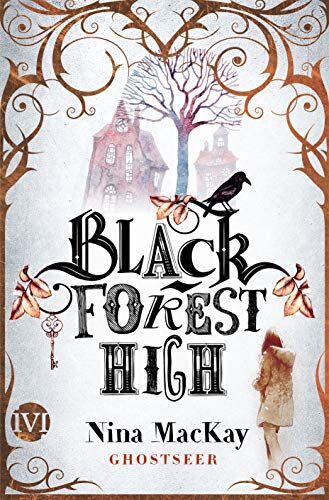 Nina MacKay - Black Forest High: Ghostseer - Preis vom 11.10.2026 03:10:56 h