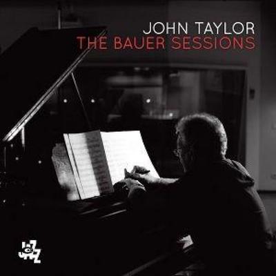 The Bauer Session - John Taylor, CD