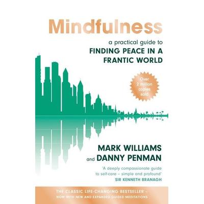 Mindfulness, Taschenbuch von Mark Williams,Danny Penman, Little, Brown Book Group, 978-0-7499-5308-9