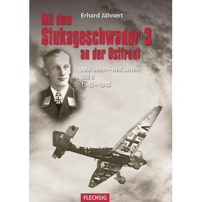 Mit dem Stukageschwader 3 an der Ostfront, Gebundene Ausgabe von Erhard Jähnert, Flechsig, 978-3-8035-0002-1