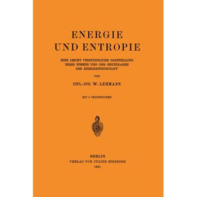 Energie und Entropie, Taschenbuch von Wilhelm Lehmann, Springer Berlin, 978-3-642-90030-3