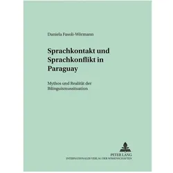 Sprachkontakt und Sprachkonflikt in Paraguay, Fachbücher von Daniela Fasoli-Wörmann