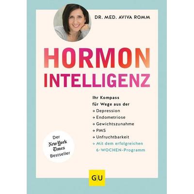 Hormon-Intelligenz, Gebundene Ausgabe von Aviva Romm, Gräfe und Unzer Verlag GmbH, 978-3-8338-8577-8