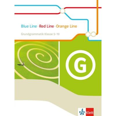 Blue Line - Red Line - Orange Line 1. Grundgrammatik Klasse 5-10, Taschenbuch von , Klett Schulbuchverlag, 978-3-12-548312-5